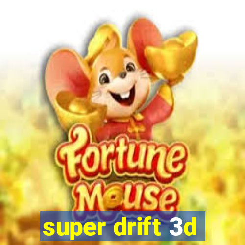 super drift 3d